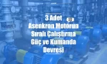 3 Adet Motor Sıralı Çalıştırma Güç ve Kumanda Devresi