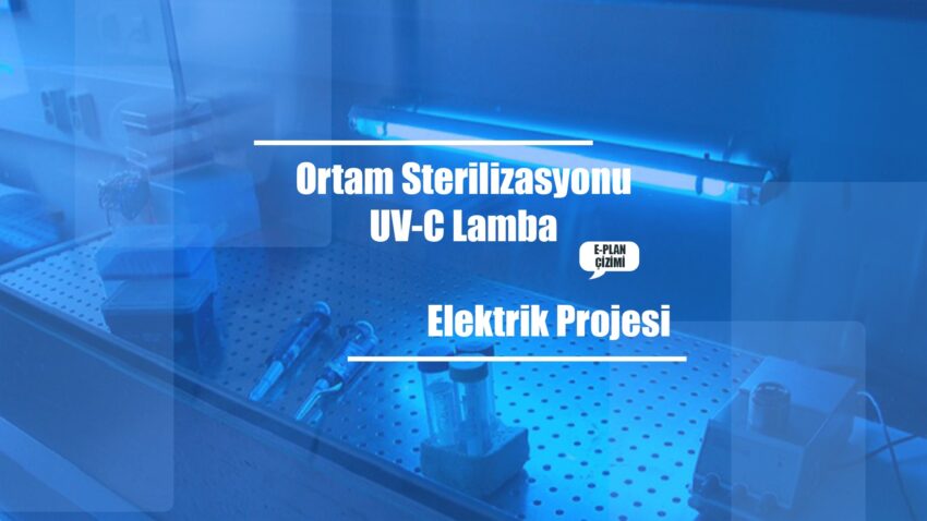 UVC Lamba Örnek Elektrik Projesi