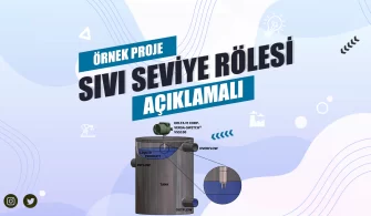 Sıvı Seviye Rölesi Örnek Projesi - Açıklamalı 15 Sivi_Seviye_Rolesi_Ornek_Projesi