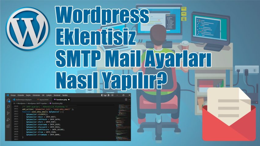 Wordpress SMTP Ayarları Eklentisiz Kurulum [2022]