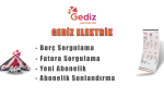 GEDİZ Elektrik Borç Sorgulama ve Fatura Ödeme Yeni Abonelik Sonlandırma 2022