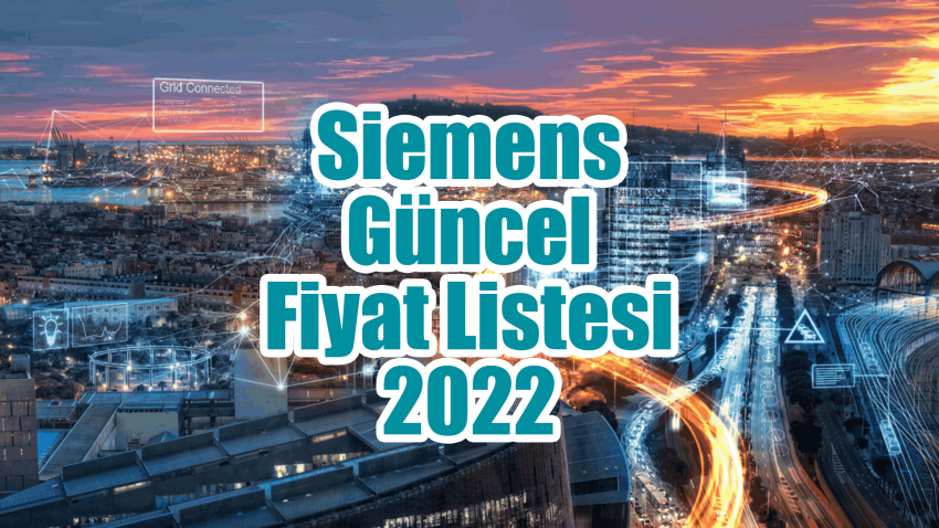 Siemens Fiyat Listesi 2022