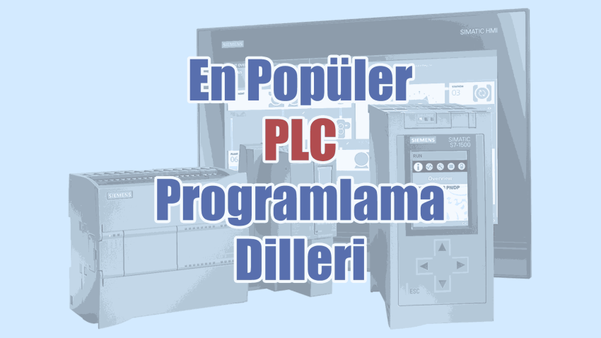 En Popüler PLC Programlama Dilleri Nelerdir?
