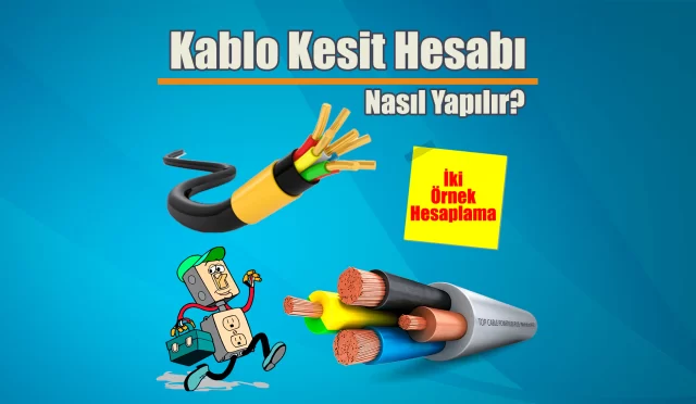 Elektrik Kablo Kesit Hesabı Nasıl Yapılır?