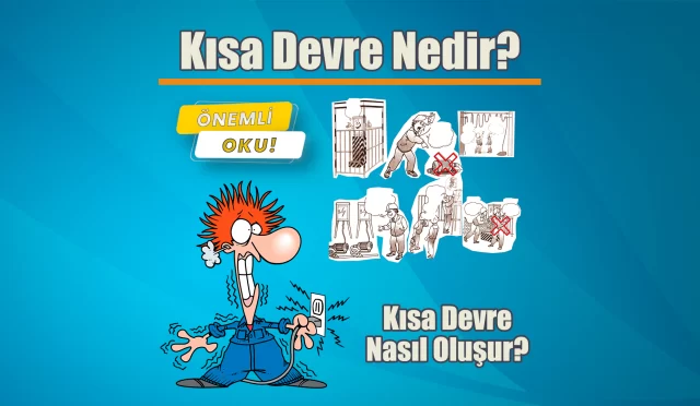 Kısa Devre Nedir? Nasıl Oluşur?