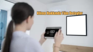 Klima Nedir? Ne İşe Yarar?