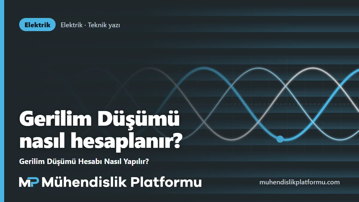 Gerilim Düşümü Hesabı Nasıl Yapılır?