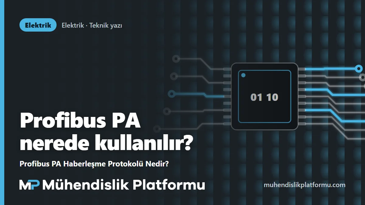 Profibus PA Haberleşme Protokolü Nedir?